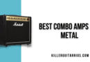 ​​7 Best Combo Amps for Metal (2022 Review)