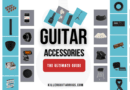 Ultimate Guitar Accessories Guide [2022]