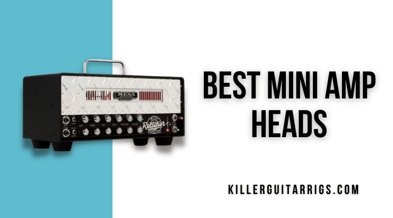 7 Best Mini Amp Heads