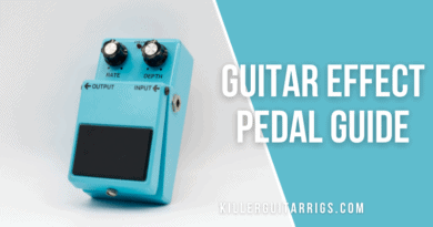Ultimate Guitar Effect Pedal Guide: Everything You Need To Know
