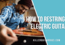 How to Restring an Electric Guitar (2022) Illustrated Guide