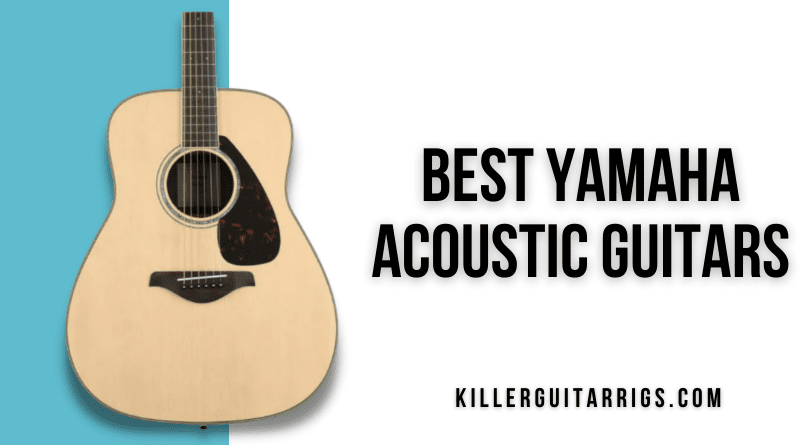 Best Yamaha Acoustic Guitars