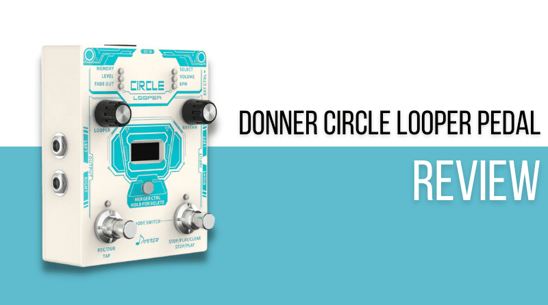 Donner Circle Looper Pedal Review