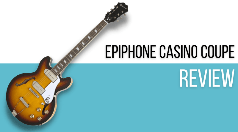 Epiphone Casino Coupe Review (2022) Tons of Mojo at a Budget 