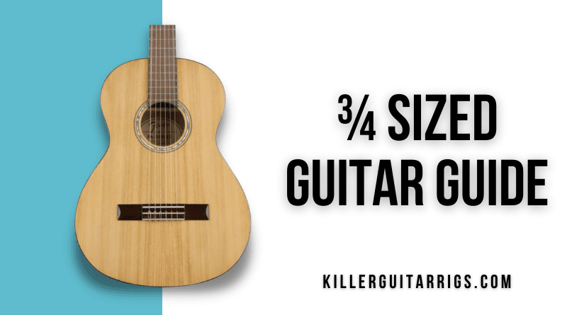 ¾ Sized Guitar Guide