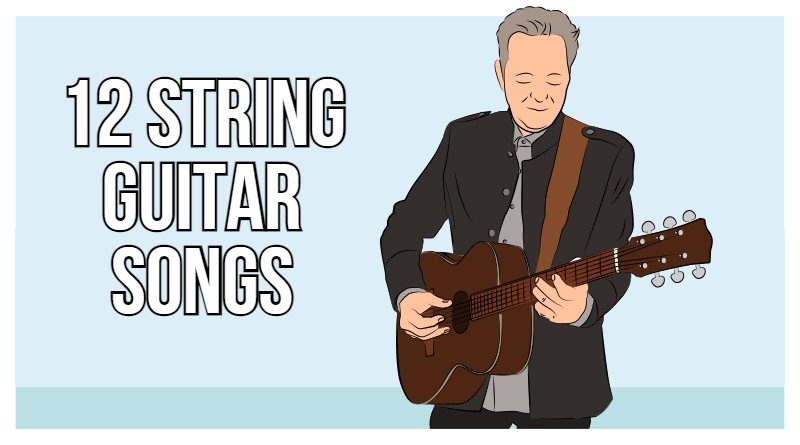 12 string guitar songs