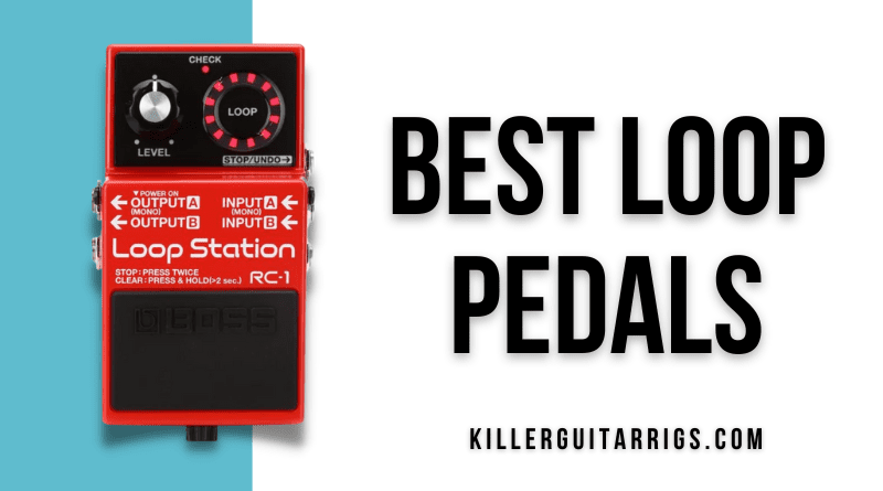 Best Loop Pedals
