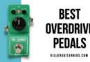 Best Overdrive Pedals in 2022