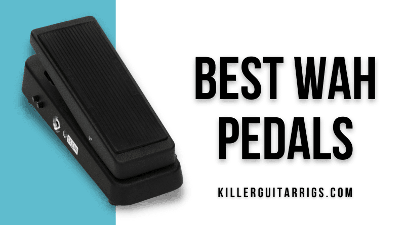 Best Wah Pedals in 2022